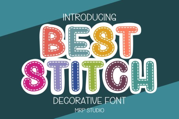 Best Stitch: The Playful Decorative Font for High-Engagement Campaigns