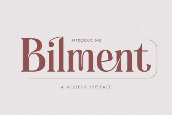 Bilment: A Premium Serif Typeface for Modern Branding