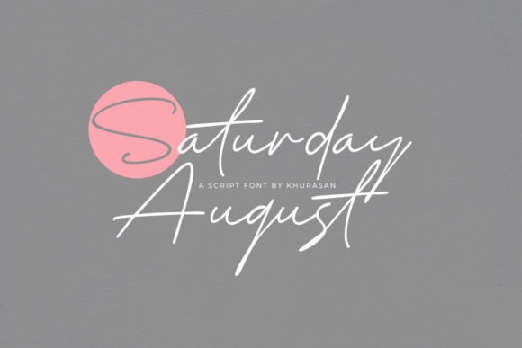 Saturday August: The Modern Script Typeface for Digital Brands