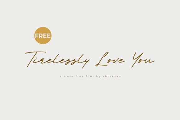 Tirelessy Love You: The Elegant Script Font for Handmade Brands